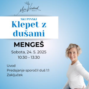 Klepet z dušami - MENGEŠ - dopoldanski
